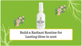Glow Goals: Build a Radiant Routine for Lasting Glow in 2026